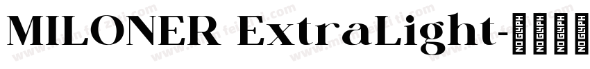 MILONER ExtraLight字体转换